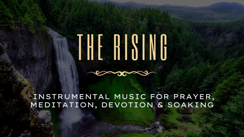 The Rising — instrumental worship